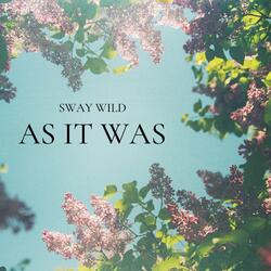 As It Was