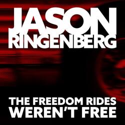 The Freedom Rides Weren’t Free