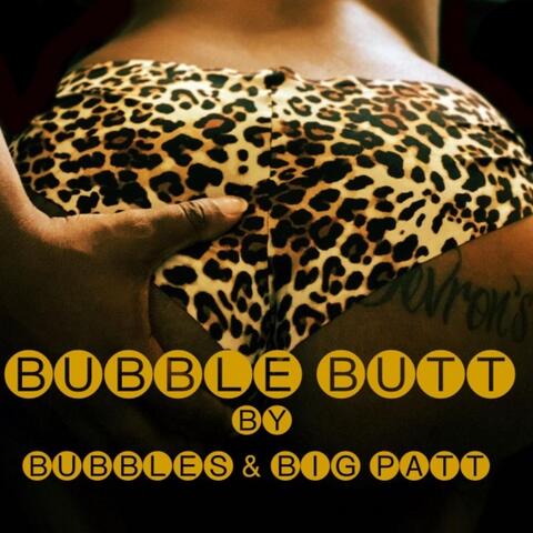 Bubbles & Big Patt