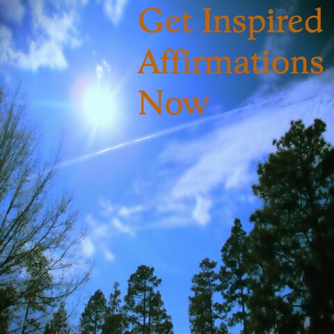 Get Inspired Affirmations Now