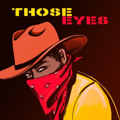 Those Eyes (feat. Vishal Vaidya)