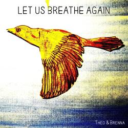 Let Us Breathe Again