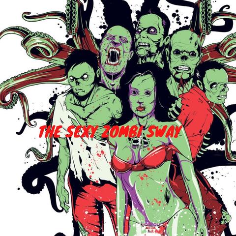 The Sexy Zombi Sway