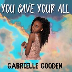 You Gave Your All