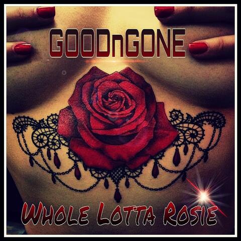 Whole Lotta Rosie