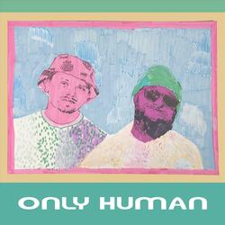 Only Human