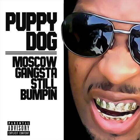 Moscow Gangsta Still Bumpin'