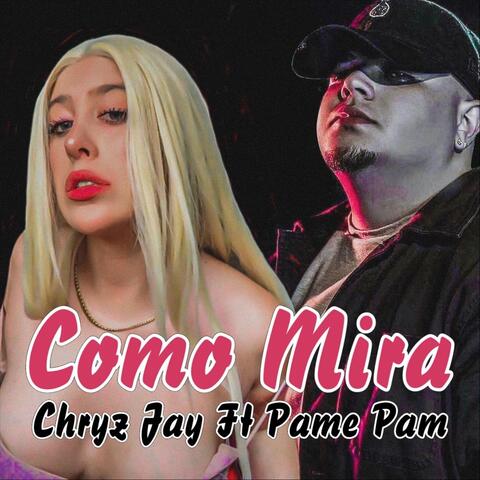 Como Mira (feat. Pame Pam)