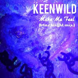 Make Me Feel (Blacklight Mix)
