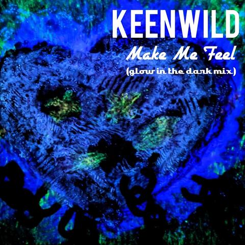 Make Me Feel (Glow in the Dark Mix)