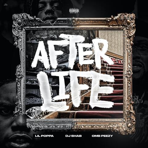 Afterlife (feat. Lil Poppa & OMB Peezy)