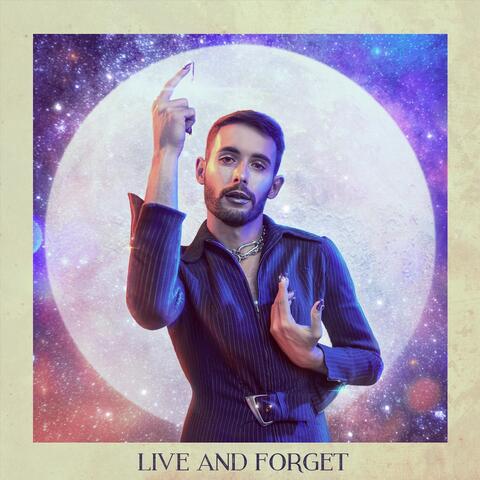 Live and Forget
