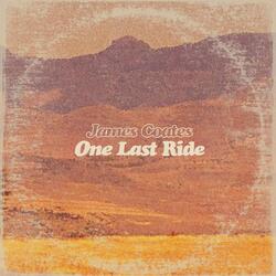One Last Ride