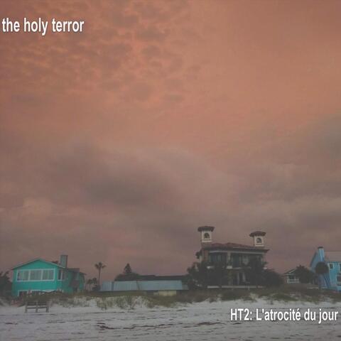 HT2: L'atrocité Du Jour