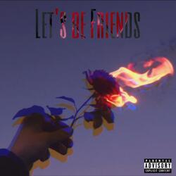 Let's Be Friends