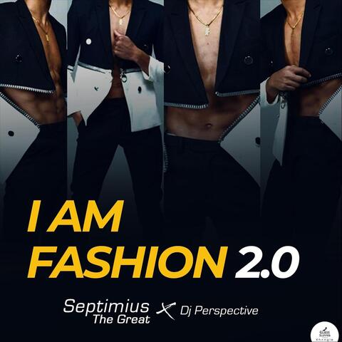 I Am Fashion 2.0 (feat. DJ Perspective)