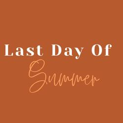 Last Day of Summer