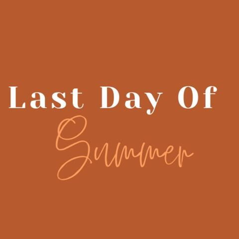 Last Day of Summer