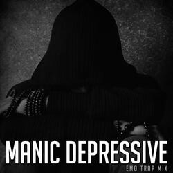 Manic Depressive (Emo Trap Mix)