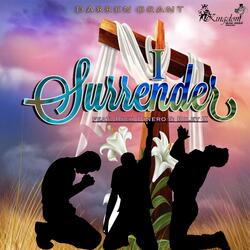 I Surrender (feat. Rich Dinero & Riley X)