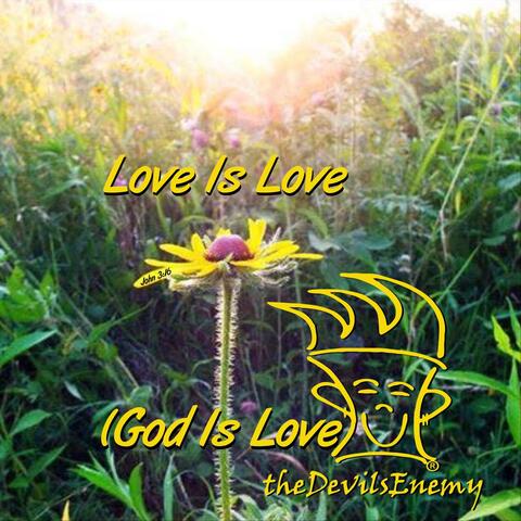 Love Is Love (God Is Love)