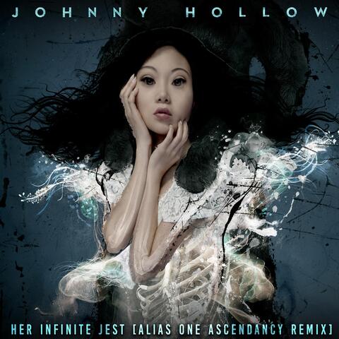 Her Infinite Jest (Alias One Ascendancy Remix)