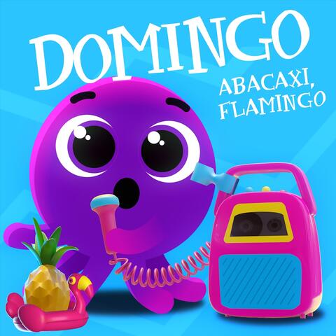 Domingo Abacaxi Flamingo (Remastered)