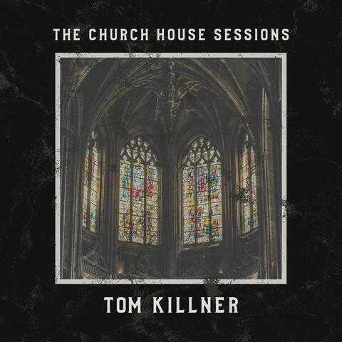 The Church House Sessions (Live)
