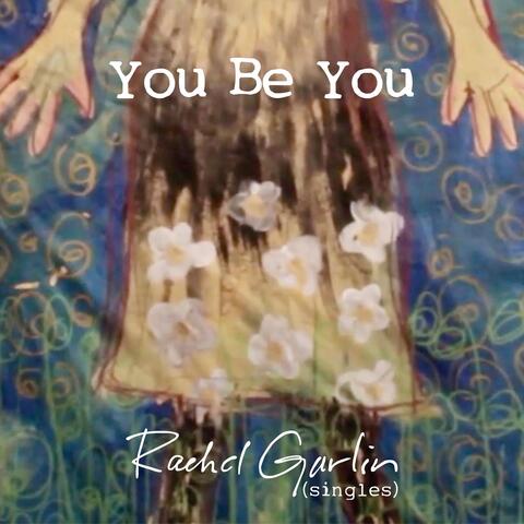 You Be You