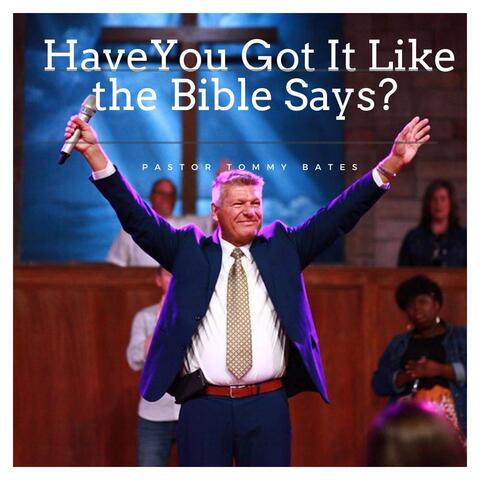 Have You Got It Like the Bible Says? (Live)