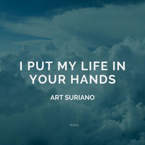I Put My Life in Your Hands