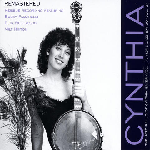 Cynthia: The Jazz Banjo of Cynthia Sayer, Vol. 1 / More Jazz Banjo, Vol. 2  (Remastered)