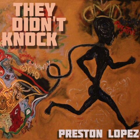 They Didn't Knock
