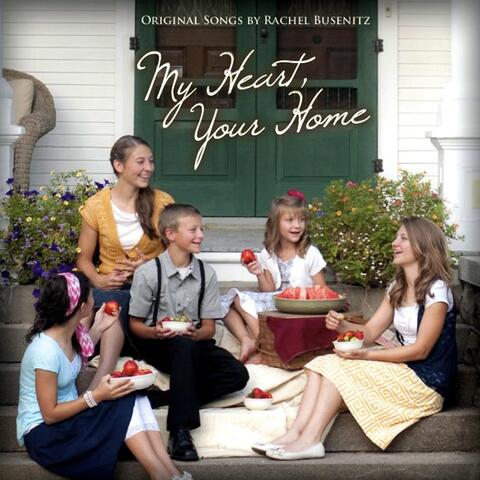 My Heart, Your Home