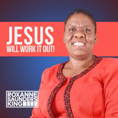 Jesus Will Work It Out
