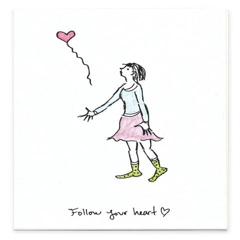 Always Follow Your Heart