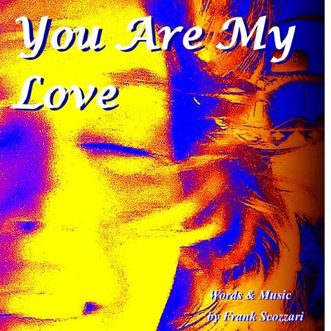 You Are My Love