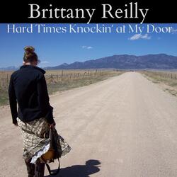 Hard Times Knockin' at My Door