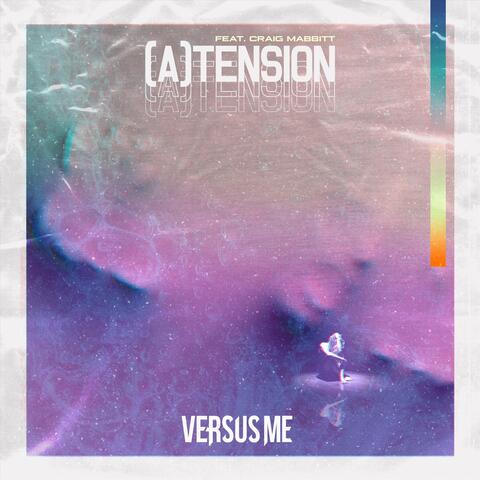 (A)tension [feat. Craig Mabbitt]