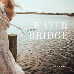 Water Under the Bridge