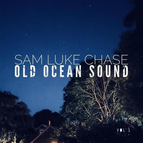 Old Ocean Sound, Vol. 1