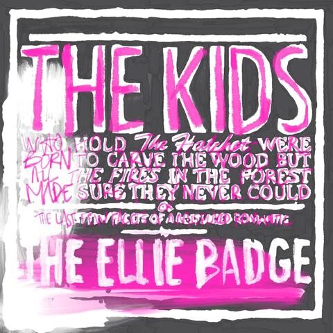 The Kids Who Hold the Hatchet...