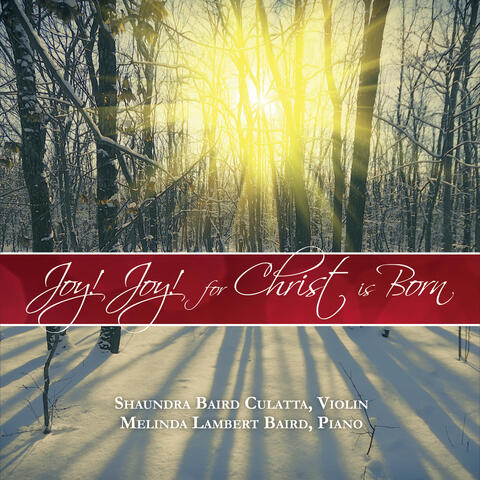 Joy, Joy, for Christ Is Born