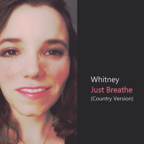 Just Breathe (Country Version)