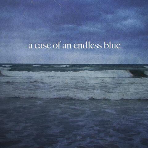 A Case of an Endless Blue