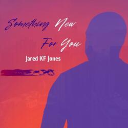Something New for You