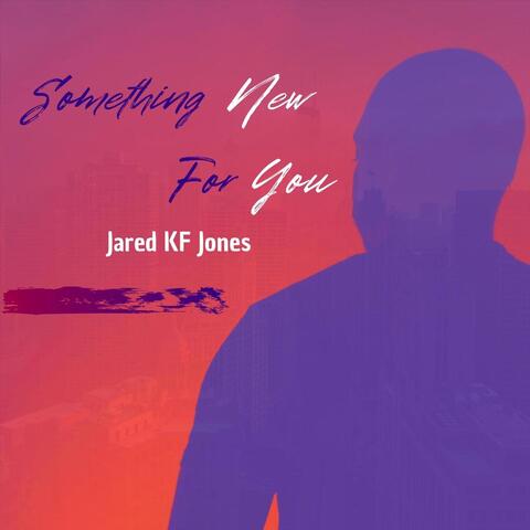Something New for You