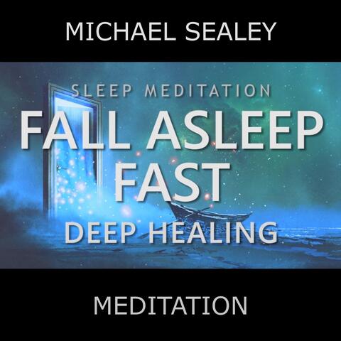 Sleep Meditation: Fall Asleep Fast Deep Healing (feat. Christopher Lloyd Clarke)