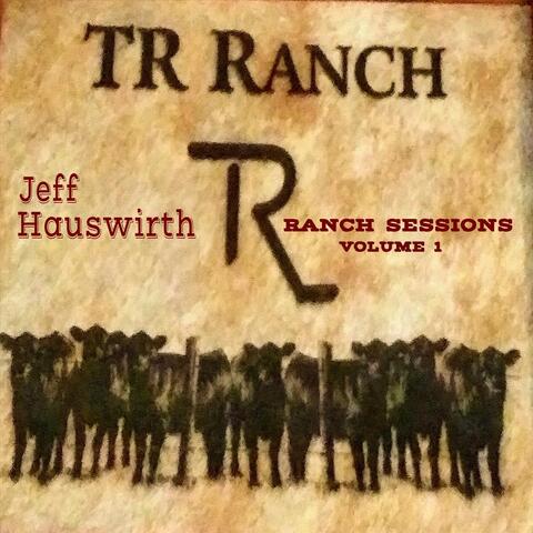 Ranch Sessions, Vol. I