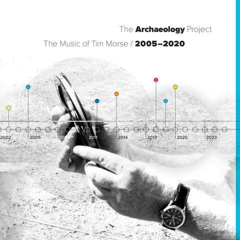 The Archaeology Project: 2005-2020